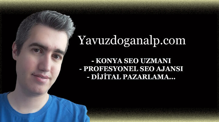 KONYA SEO UZMANI - WhatsApp/GSM +90 544 226 57 40