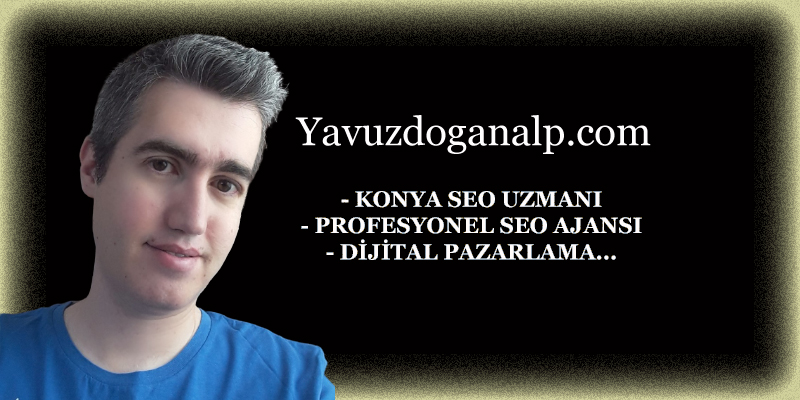 KONYA SEO UZMANI - WhatsApp/GSM +90 544 226 57 40