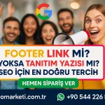 Footer Link mi? Yoksa Tanıtım Yazısı mı?