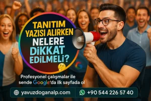 Tanıtım Yazısı Alırken Nelere Dikkat Edilmeli?