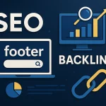 Google’ın Hoşlandığı Bağlantı: Footer Linkler Gerçekten Ne Yapıyor?