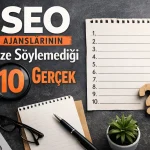 SEO Ajanslarının Size Söylemediği 10 Gerçek