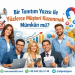 Bir Tanıtım Yazısı ile Yüzlerce Müşteri Kazanmak Mümkün mü?